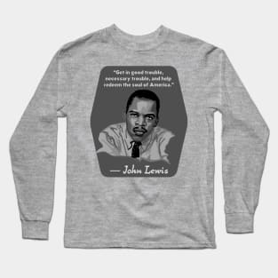 John Lewis Portrait and Quote Long Sleeve T-Shirt